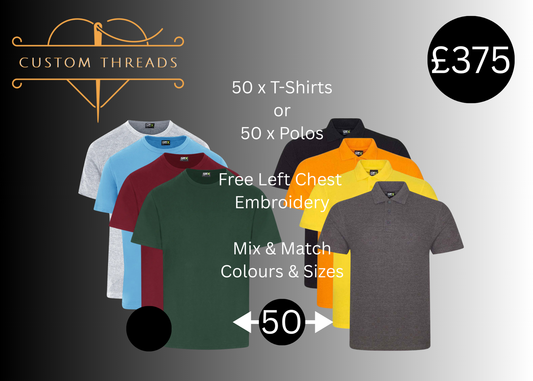 50 x T-Shirts or 50 x Polo Shirts